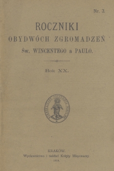 Roczniki Obydwóch Zgromadzeń św. Wincentego a Paulo. R. 20, 1914, nr 3