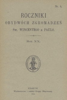 Roczniki Obydwóch Zgromadzeń św. Wincentego a Paulo. R. 20, 1914, nr 4