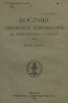 Roczniki Obydwóch Zgromadzeń św. Wincentego a Paulo. R. 24, 1922, nr 1