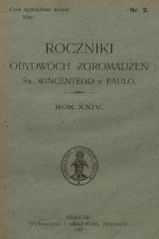 Roczniki Obydwóch Zgromadzeń św. Wincentego a Paulo. R. 24, 1922, nr 2