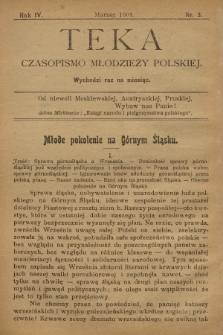 Teka : czasopismo młodzieży polskiej, R. 4, 1902, Nr 3 [po konfiskacie]