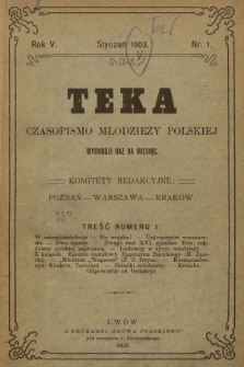 Teka : czasopismo młodzieży polskiej, R.5, 1903, Nr 1