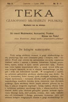 Teka : czasopismo młodzieży polskiej, R.5, 1903, Nr 6-7