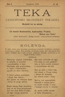 Teka : czasopismo młodzieży polskiej, R.5, 1903, Nr 12