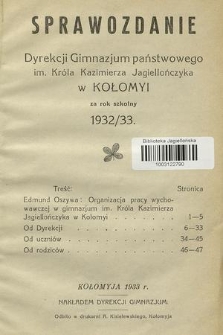 Sprawozdanie Dyrekcji Gimnazjum Państwowego im. Króla Kazimierza Jagiellończyka w Kołomyi za Rok Szkolny 1932/33