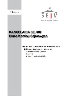 Pełny Zapis Przebiegu Posiedzenia Komisji Gospodarki Morskiej i Żeglugi Śródlądowej (nr 146) z dnia 11 kwietnia 2023 r.