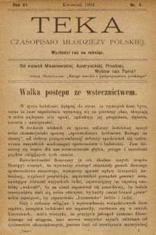 Teka : czasopismo młodzieży polskiej, R. 6, 1904, Nr 4