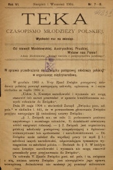Teka : czasopismo młodzieży polskiej, R. 6, 1904, Nr 7-8