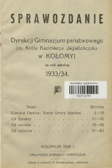 Sprawozdanie Dyrekcji Gimnazjum Państwowego im. Króla Kazimierza Jagiellończyka w Kołomyi za Rok Szkolny 1933/34