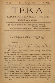 Teka : czasopismo młodzieży polskiej, R.7, 1905, Nr 7-8