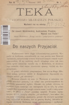 Teka : czasopismo młodzieży polskiej, R. 9, 1907, Nr 1