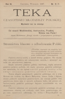Teka : czasopismo młodzieży polskiej, R.9, 1907, Nr 6-7