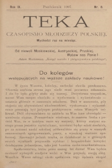 Teka : czasopismo młodzieży polskiej, R. 9, 1907, Nr 8