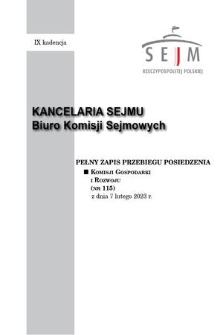 Pełny Zapis Przebiegu Posiedzenia Komisji Gospodarki i Rozwoju (nr 115) z dnia 7 lutego 2023 r.