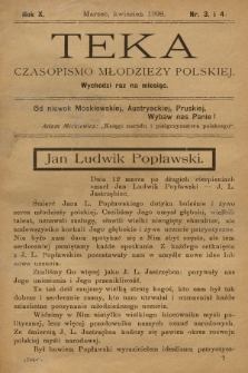 Teka : czasopismo młodzieży polskiej, R. 10, 1908, Nr 3-4