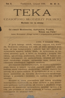 Teka : czasopismo młodzieży polskiej, R. 10, 1908, Nr 10-11