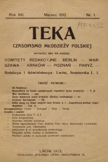 Teka : czasopismo młodzieży polskiej, R. 13, 1912, Nr 1
