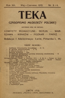 Teka : czasopismo młodzieży polskiej, R. 13, 1912, Nr 3 i 4