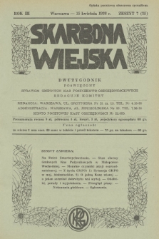 Skarbona Wiejska : dwutygodnik poświęcony sprawom gminnych kas pożyczkowo-oszczędnościowych. R.3, 1938, z. 7