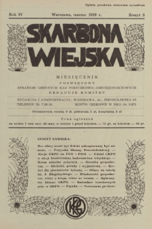 Skarbona Wiejska : miesięcznik poświęcony sprawom gminnych kas pożyczkowo-oszczędnościowych. R.4, 1939, z. 3