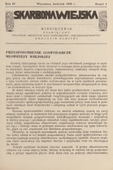 Skarbona Wiejska : miesięcznik poświęcony sprawom gminnych kas pożyczkowo-oszczędnościowych. R.4, 1939, z. 4