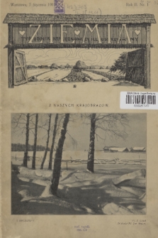 Ziemia : tygodnik krajoznawczy illustrowany. R. 2, 1911, nr 1