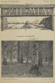 Ziemia : tygodnik krajoznawczy illustrowany. R. 3, 1912, nr 3