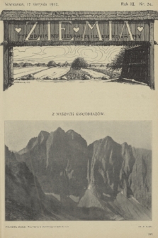 Ziemia : tygodnik krajoznawczy illustrowany. R. 3, 1912, nr 34