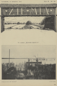 Ziemia : tygodnik krajoznawczy illustrowany. R. 3, 1912, nr 39