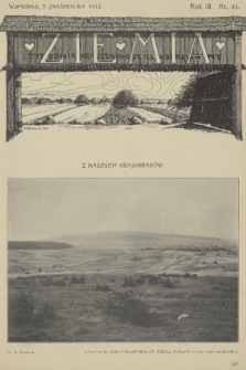 Ziemia : tygodnik krajoznawczy illustrowany. R. 3, 1912, nr 41