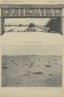 Ziemia : tygodnik krajoznawczy illustrowany. R. 3, 1912, nr 47