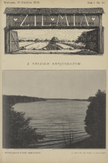 Ziemia : tygodnik krajoznawczy illustrowany. R. 1, 1910, nr 18