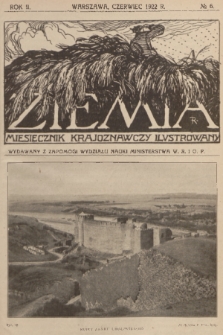 Ziemia : miesięcznik krajoznawczy ilustrowany. R. 7, 1922, nr 6