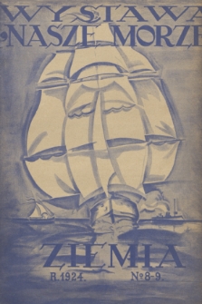 Ziemia : miesięcznik krajoznawczy ilustrowany. R. 9, 1924, nr 8-9