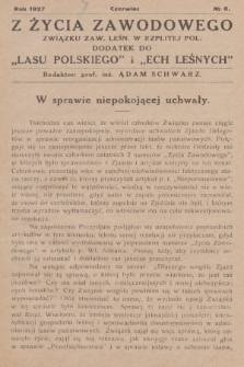 Z Życia Zawodowego Związku Zaw. Leśn. w Rzplitej Pol. : dodatek do „Lasu Polskiego” i „Ech Leśnych”. 1927, No 6