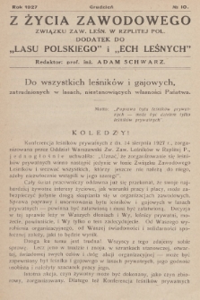 Z Życia Zawodowego Związku Zaw. Leśn. w Rzplitej Pol. : dodatek do „Lasu Polskiego” i „Ech Leśnych”. 1927, No 10