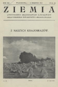 Ziemia : dwutygodnik krajoznawczy ilustrowany : organ Polskiego Towarzystwa Krajoznawczego. R. 12, 1927, nr 15-16