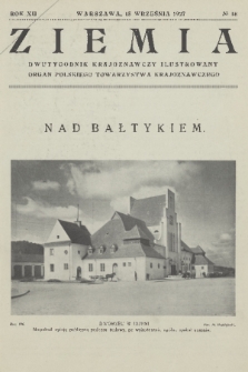 Ziemia : dwutygodnik krajoznawczy ilustrowany : organ Polskiego Towarzystwa Krajoznawczego. R. 12, 1927, nr 18