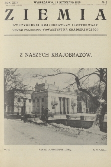 Ziemia : dwutygodnik krajoznawczy ilustrowany : organ Polskiego Towarzystwa Krajoznawczego. R. 13, 1928, nr 2