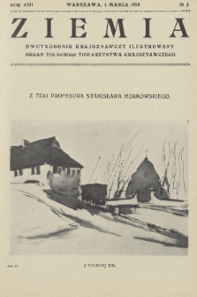 Ziemia : dwutygodnik krajoznawczy ilustrowany : organ Polskiego Towarzystwa Krajoznawczego. R. 13, 1928, nr 5