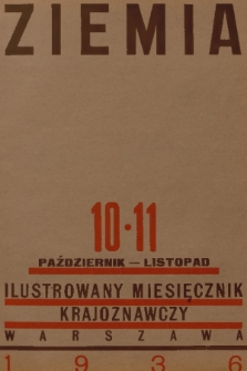 Ziemia : ilustrowany miesięcznik krajoznawczy. R. 26, 1936, nr 10-11