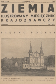 Ziemia : ilustrowany miesięcznik krajoznawczy. R. 39, T. 27, 1948, nr 2