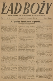 Ład Boży : tygodnik dla rodzin katolickich. R. 1, 1945, nr 11