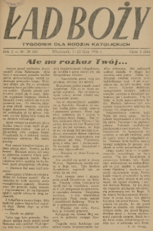 Ład Boży : tygodnik dla rodzin katolickich. R. 2, 1946, nr 28