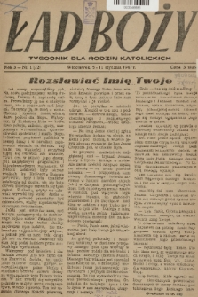 Ład Boży : tygodnik dla rodzin katolickich. R. 3, 1947, nr 1