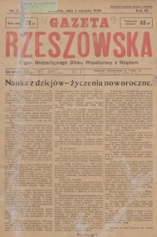 Gazeta Rzeszowska : organ Bezpartyjnego Bloku Współpracy z Rządem. 1930, Nr 1