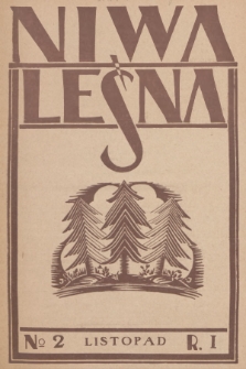 Niwa Leśna : bezpłatny dodatek do czasopisma ilustrowanego „Echa Leśne”. R.1, 1930, Nr 2