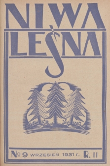 Niwa Leśna : bezpłatny dodatek do czasopisma ilustrowanego „Echa Leśne”. R.2, 1931, Nr 9