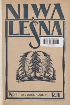 Niwa Leśna : bezpłatny dodatek do czasopisma ilustrowanego „Echa Leśne”. R.3, 1932, Nr 1