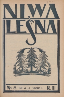 Niwa Leśna : bezpłatny dodatek do czasopisma ilustrowanego „Echa Leśne”. R.3, 1932, Nr 5